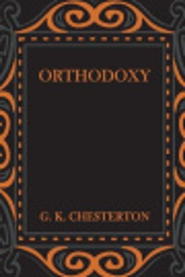 Cover Art for 9781547038596, Orthodoxy by Gilbert K. Chesterton