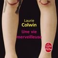 Cover Art for 9782253066965, Une Vie Merveilleuse (Ldp Litterature) (French Edition) by Laurie Colwin