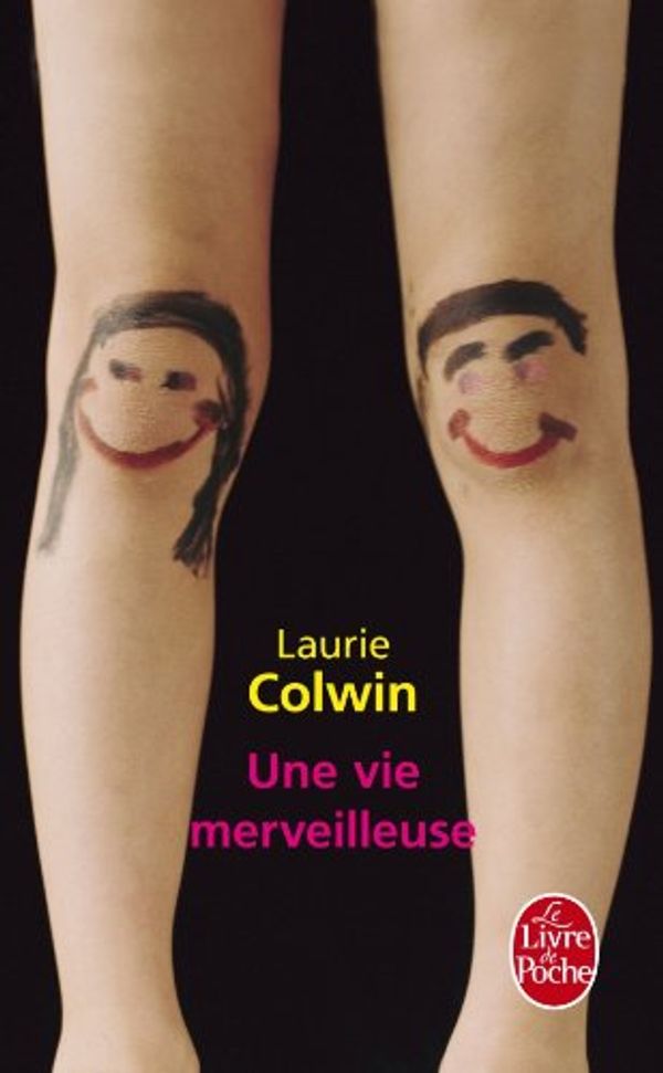 Cover Art for 9782253066965, Une Vie Merveilleuse (Ldp Litterature) (French Edition) by Laurie Colwin