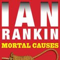 Cover Art for 9781480523661, Mortal Causes (Inspector Rebus) by Ian Rankin