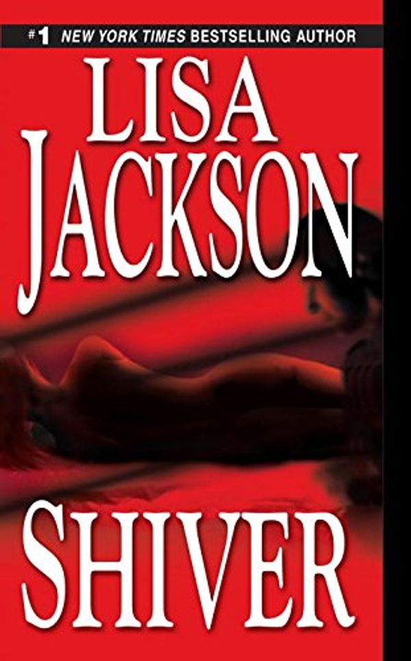 Cover Art for 9780821775783, Shiver by Lisa Jackson