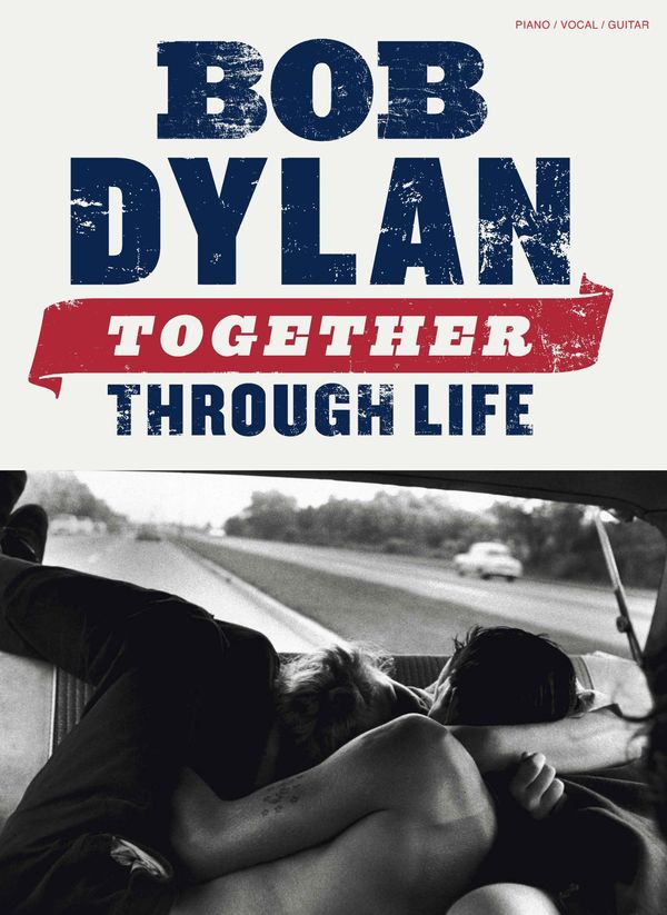 Cover Art for 9780857124838, Bob Dylan: Together Through Life (PVG) by Wise Publications
