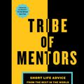 Cover Art for 9781328994967, Tribe of Mentors: Short Life Advice from the Best in the World by Timothy Ferriss