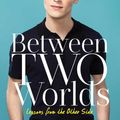 Cover Art for 9781501152627, Between Two Worlds: Lessons from the Other Side by Tyler Henry