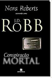 Cover Art for 9788528612837, Conspiração Mortal - Série Mortal. Volume 8 by J. D. Robb