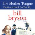 Cover Art for 9781504715201, The Mother Tongue by Bill Bryson