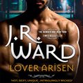 Cover Art for 9780349430829, Lover Arisen by J. R. Ward