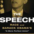 Cover Art for 9781608191499, The Speech: Race and Barack Obamas A More Perfect Union by T. Denean Sharpley-Whiting