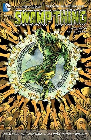 Cover Art for 9781401254902, Swamp Thing 6: The New 52 by Charles Soule