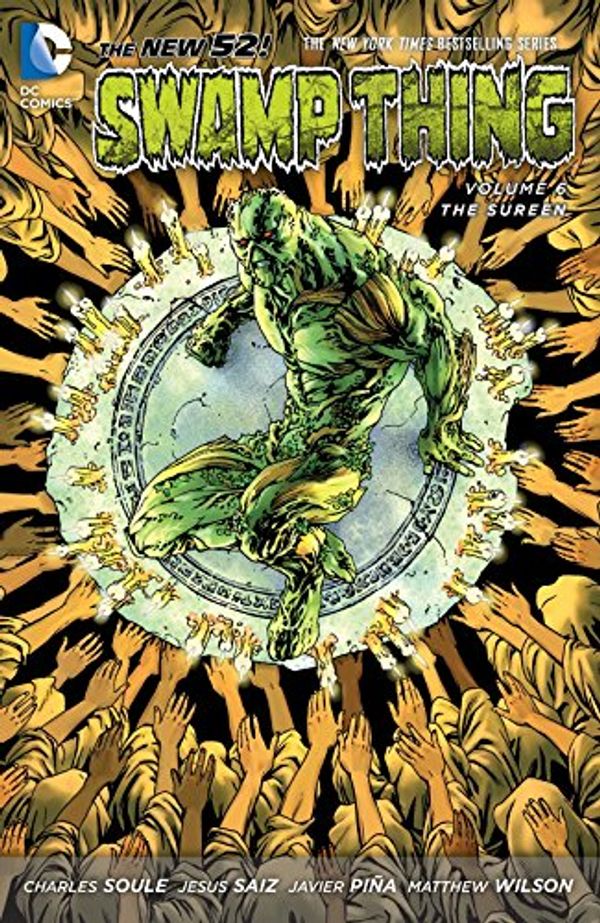 Cover Art for 9781401254902, Swamp Thing 6: The New 52 by Charles Soule
