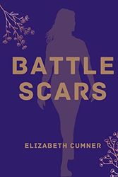 Cover Art for 9789395784986, Battle Scars by Elizabeth Cumner