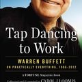 Cover Art for 9781591845737, Tap Dancing to Work by Carol Loomis