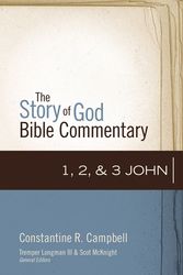 Cover Art for 9780310327325, 1, 2, and 3 John (The Story of God Bible Commentary) by Constantine R. Campbell
