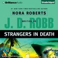 Cover Art for 9781423337522, Strangers in Death by J. D. Robb