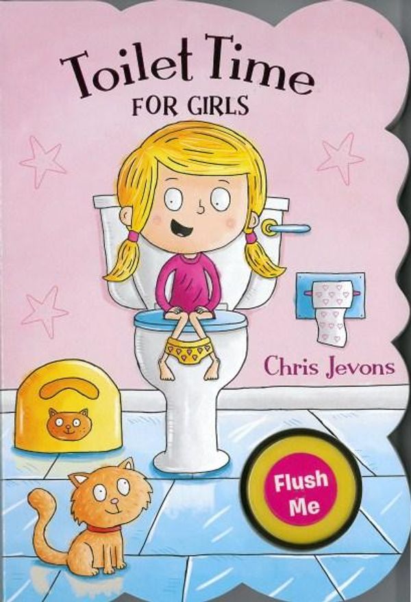 Cover Art for 9781760068295, Toilet Time for Girls - 4th Edition by Chris Jevons