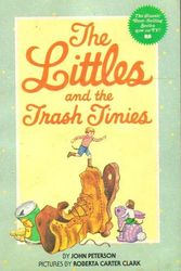 Cover Art for 9780590320115, Littles and the Trash Tinies by John Peterson
