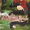 Cover Art for 9781626922242, The Ancient Magus' Bride Vol. 3 by Kore Yamazaki