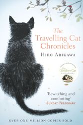 Cover Art for 9780857524195, The Travelling Cat Chronicles by Hiro Arikawa