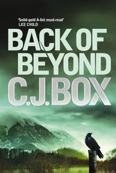 Cover Art for 9781848872974, Back of Beyond by C. J. Box