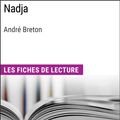 Cover Art for 9782852291874, Nadja d'André Breton by Encyclopaedia Universalis