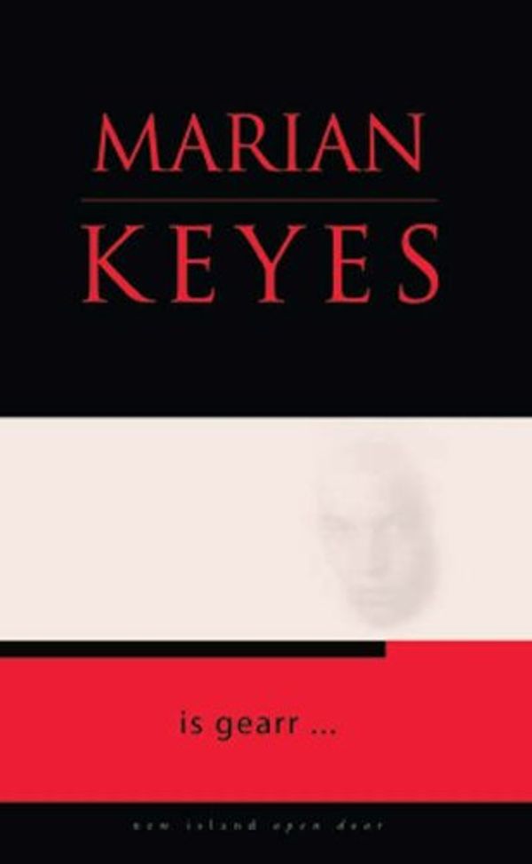 Cover Art for 9781905494644, Is Gearr... by Marian Keyes
