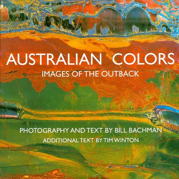 Cover Art for 9780817442347, Australian Colors: Images of the Outback by Tim Winton
