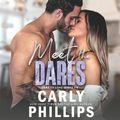 Cover Art for 9781982638184, Meet the Dares: Dare to Love Box Set by Carly Phillips