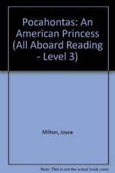 Cover Art for 9780448422985, Pocahontas: An American Princess (All Aboard Reading - Level 3) by Joyce Milton, Shelly Hehenberger