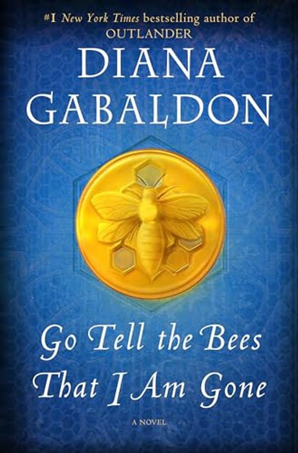Cover Art for 9780385685542, Go Tell the Bees That I Am Gone by Diana Gabaldon