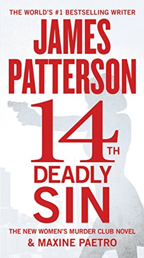Cover Art for B00RTY0VSG, 14th Deadly Sin by James Patterson, Maxine Paetro