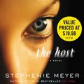 Cover Art for 9781600242700, The Host A Novel by Stephenie Meyer