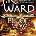 Cover Art for B01H0LIQHU, Blood Vow (Black Dagger Legacy Book 2) by J. R. Ward