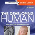 Cover Art for 9780323313384, The Developing Human: Clinically Oriented Embryology, 10e by Keith L. Moore BA  MSc  PhD  DSc  FIAC  FRSM  FAAA