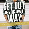 Cover Art for 9781799731443, Get Out of Your Own Way by Dave Hollis