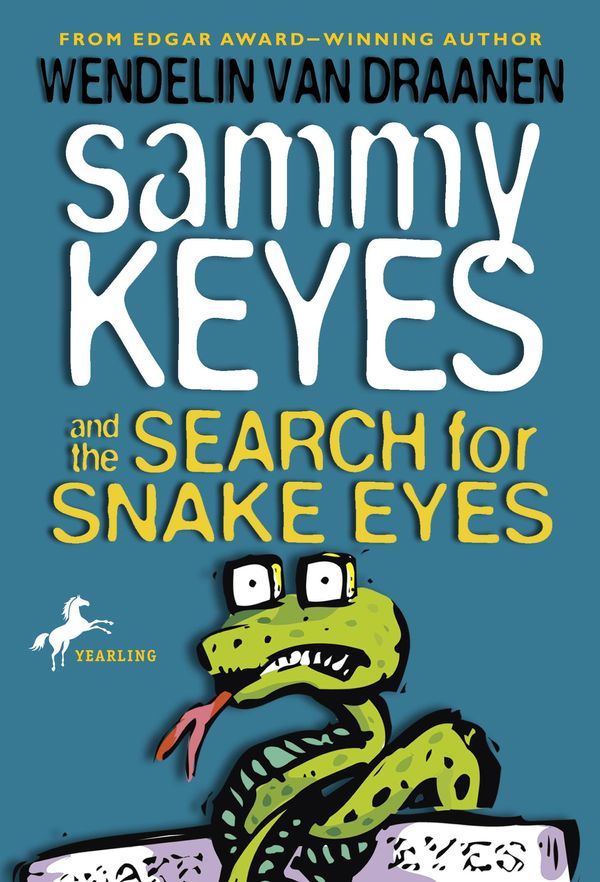 Cover Art for 9780307545299, Sammy Keyes and the Search for Snake Eyes by Wendelin Van Draanen