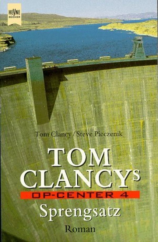 Cover Art for 9783453146969, Tom Clancys OP- Center 4. Sprengsatz. by Jeff Rovin