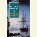 Cover Art for 9780375417559, Treason's Harbour by Patrick O'Brian