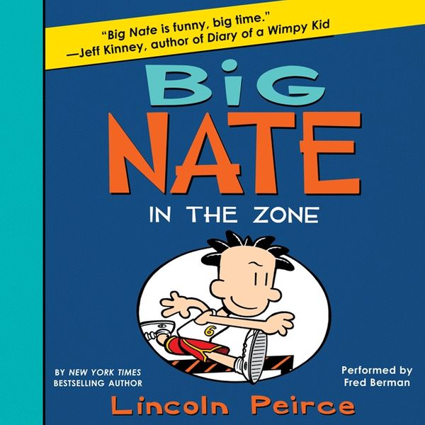 Cover Art for 9780062299710, Big Nate: In the Zone by Lincoln Peirce