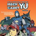 Cover Art for 9781684151950, Mech Cadet Yu Vol. 1 by Greg Pak