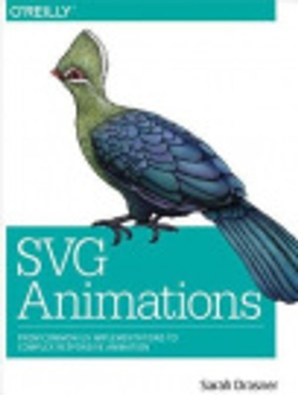 Cover Art for 9781491939666, Svg Animations by Sarah Drasner