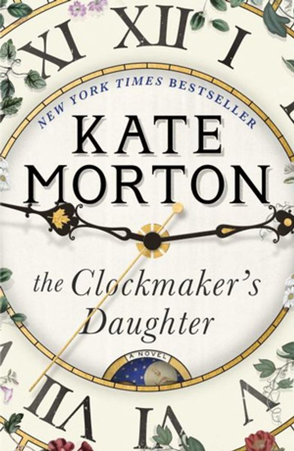 Cover Art for 9781451649413, The Clockmaker's Daughter by Kate Morton