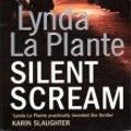 Cover Art for 9781849830065, Silent Scream by Lynda La Plante