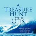 Cover Art for 9781436313414, A Treasure Hunt with Otis by Eddy A. Sumar