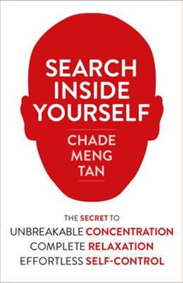 Cover Art for 9780007490844, Search Inside Yourself by Chade-Meng Tan