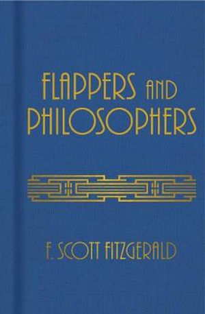 Cover Art for 9781839409332, Flappers and Philosophers by F. Scott Fitzgerald