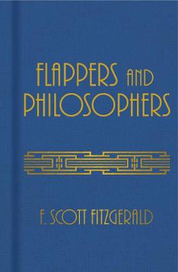 Cover Art for 9781839409332, Flappers and Philosophers by F. Scott Fitzgerald