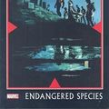 Cover Art for 9780785130123, X-Men: Endangered Species by Mike Carey, Chris Yost, Christos Gage