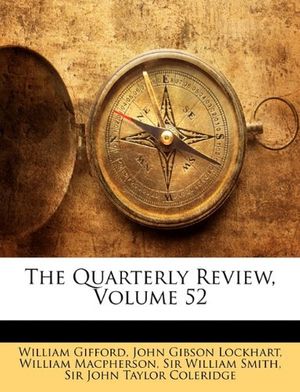 Cover Art for 9781146894593, The Quarterly Review, Volume 52 by John Gibson Lockhart