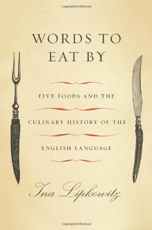 Cover Art for 9780312662189, Words to Eat by by Ina Lipkowitz