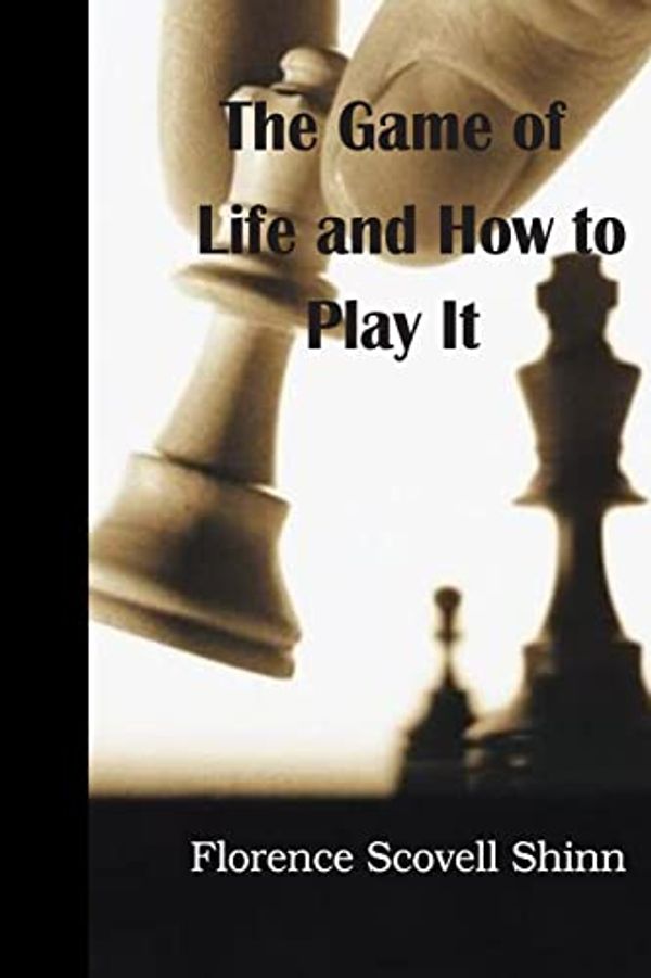 Cover Art for 9781511892094, The Game of Life and How to Play It by Florence Scovell Shinn